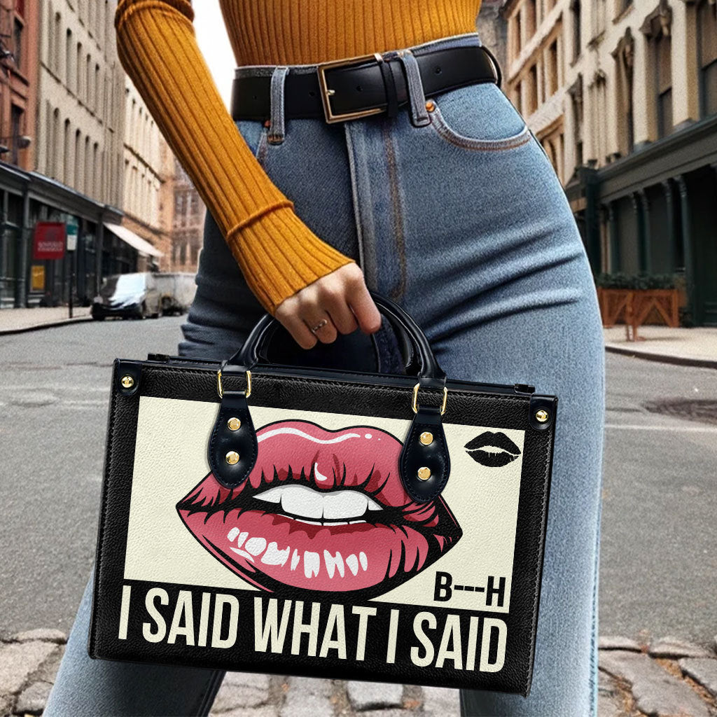 I Said What I Said - Personalized Custom Leather Handbag - bis02