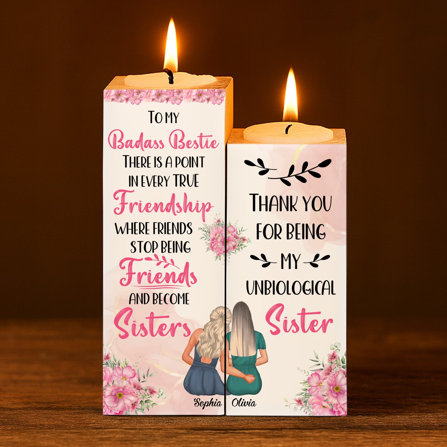 To My Badass Bestie, Friends Become Sisters, Flowers