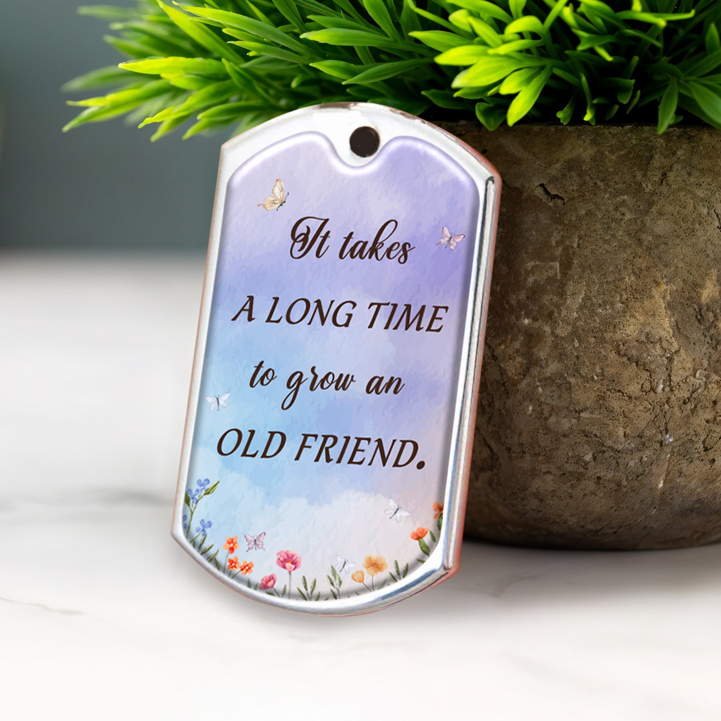 It Takes a Long Time To Grow an Old Friend With Flowers and Butterflies