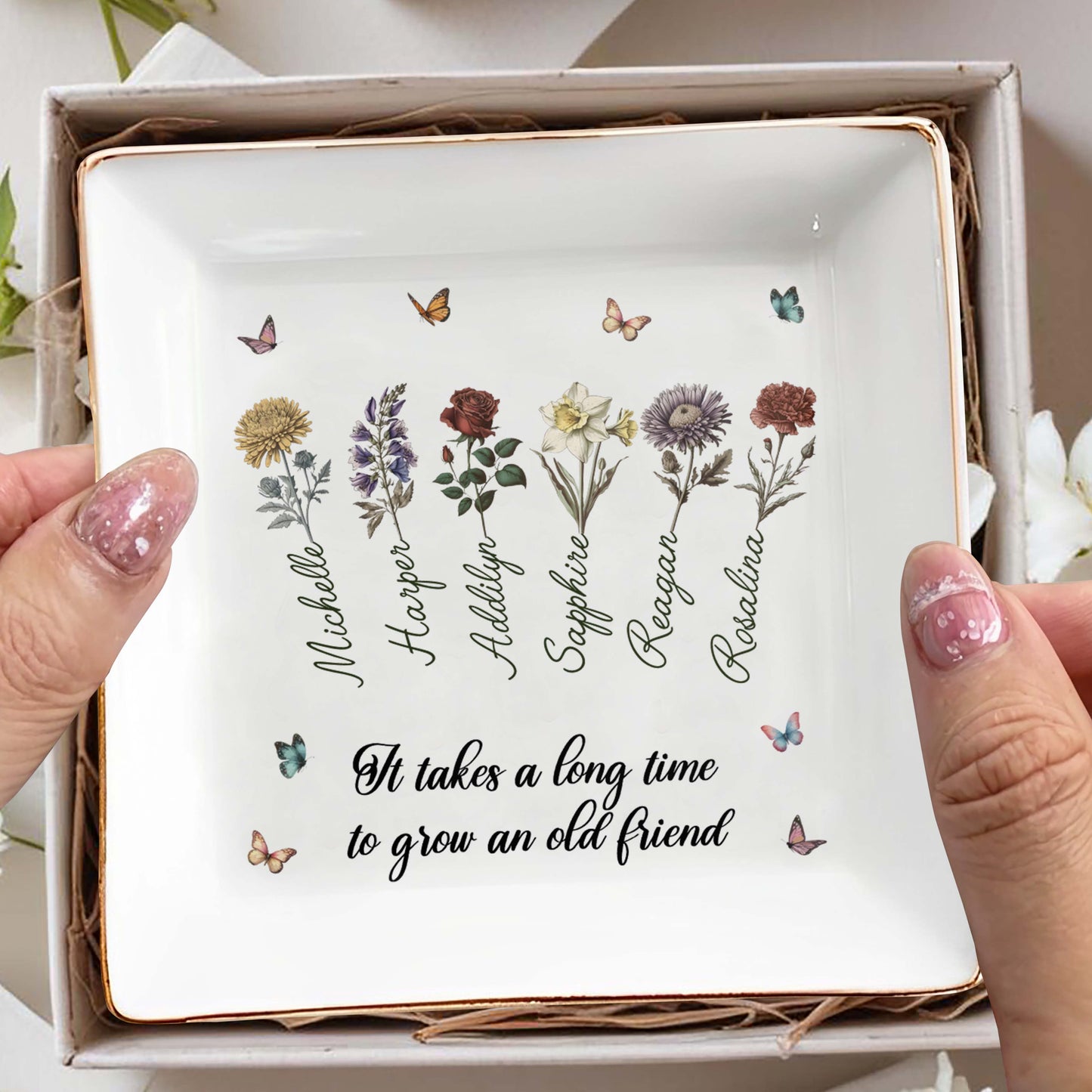 It Takes A Long Time To Grow An Old Friend With Flowers And Butterflies