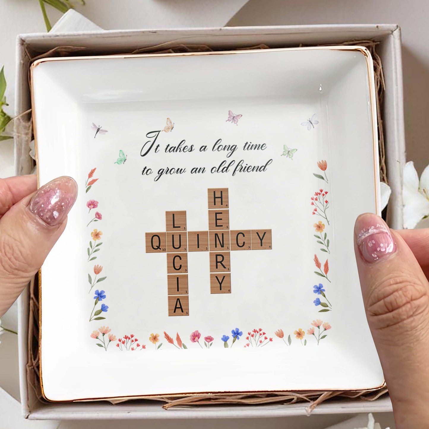 It Takes A Long Time To Grow An Old Friend With Flowers And Butterflies