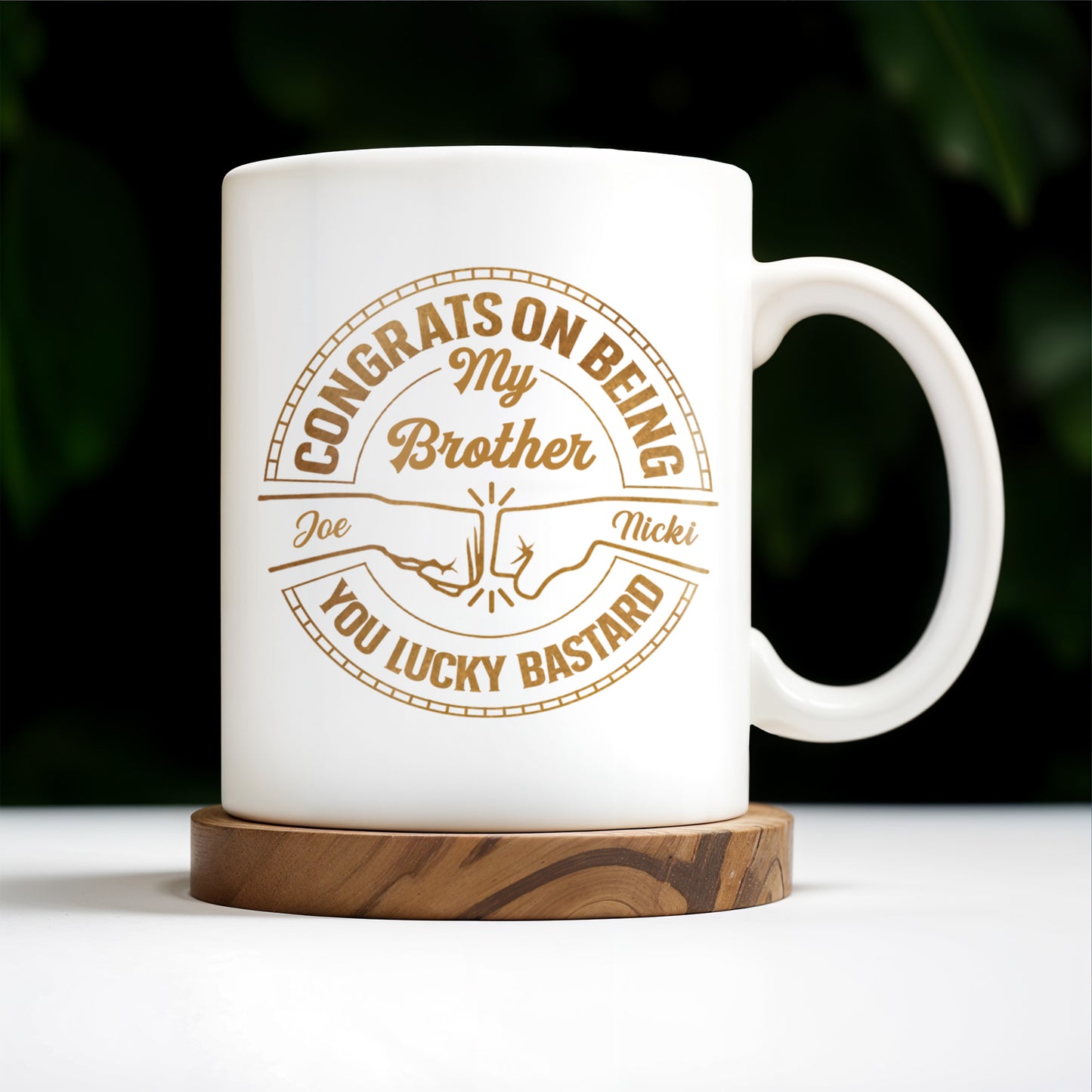 Congrats On Being My Brother You Lucky Bastard Handshake Design - Personalized Custom Coffee Mug - BST144_MG