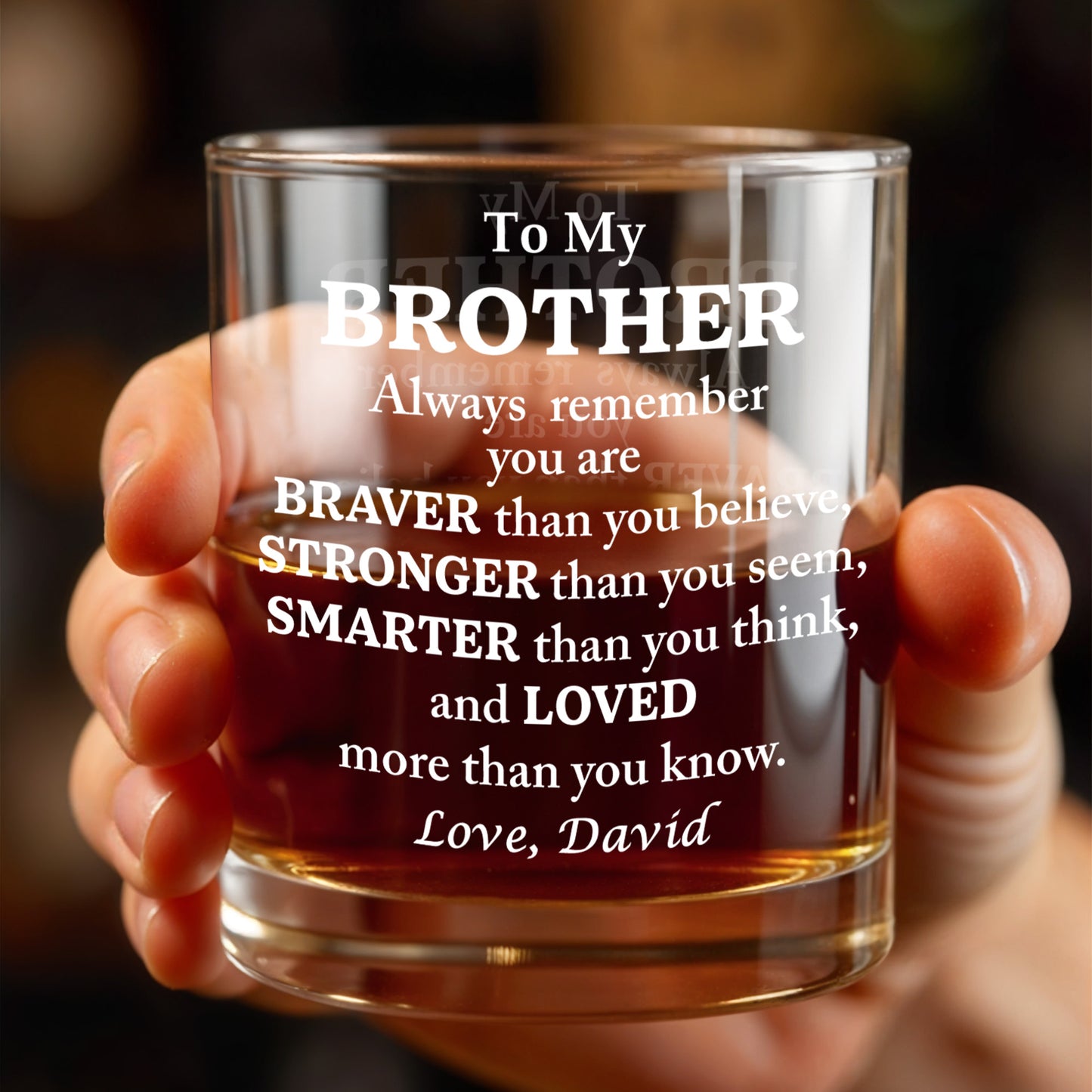 To My Brother, Braver, Stronger, Smarter, Loved