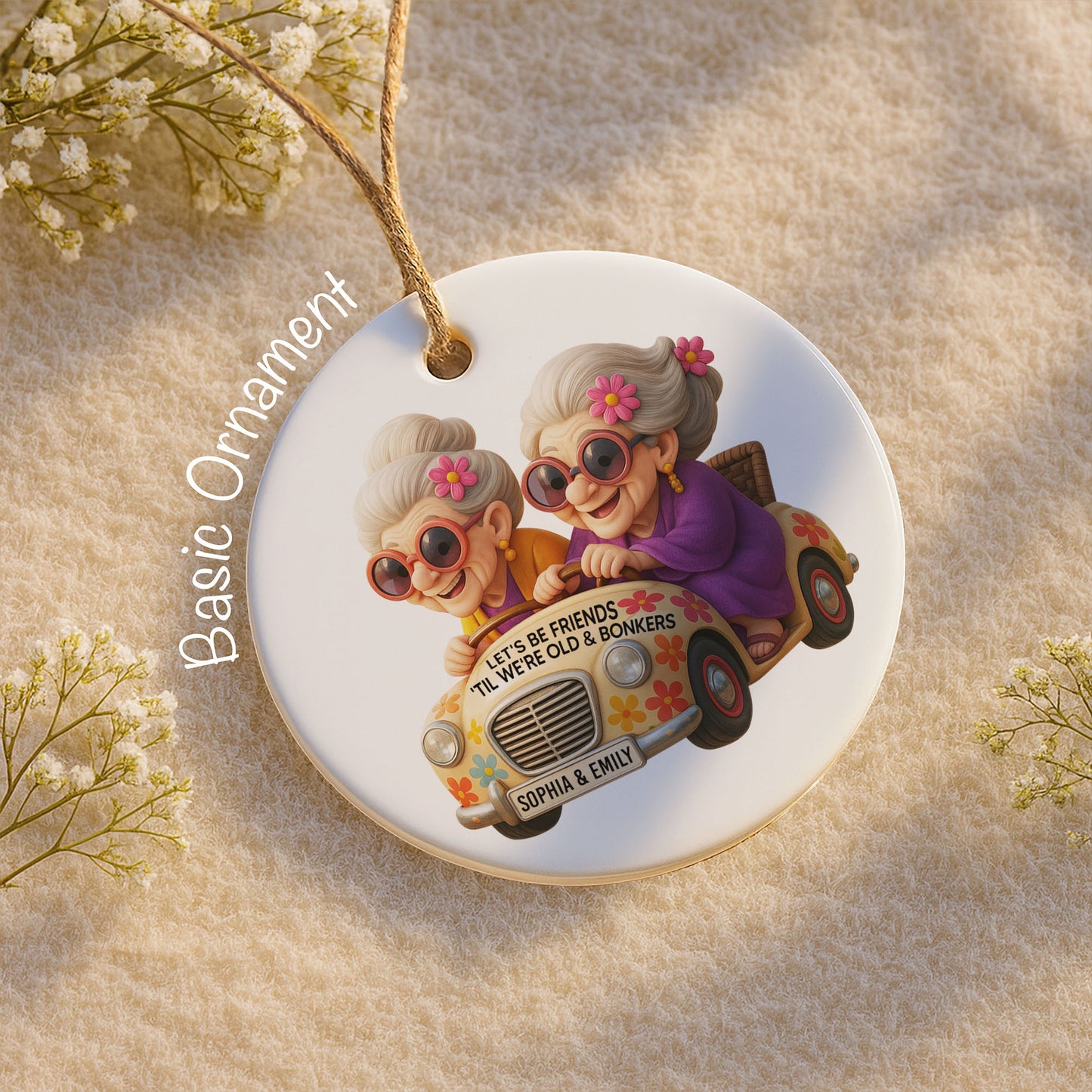 Let's Be Friends 'Til We're Old & Bonkers Elderly Women in Car