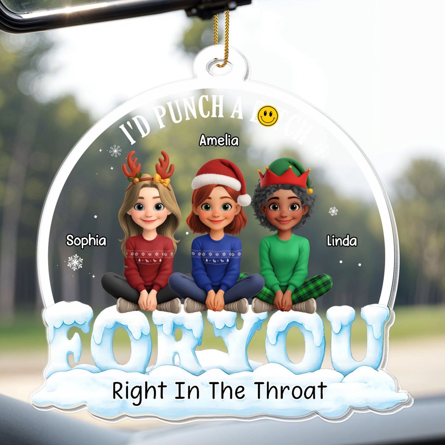 I'd Punch A B**ch For You, Right In The Throat, Three Friends - Personalized Custom Acrylic Ornament, Christmas Gift - BST305_ACO