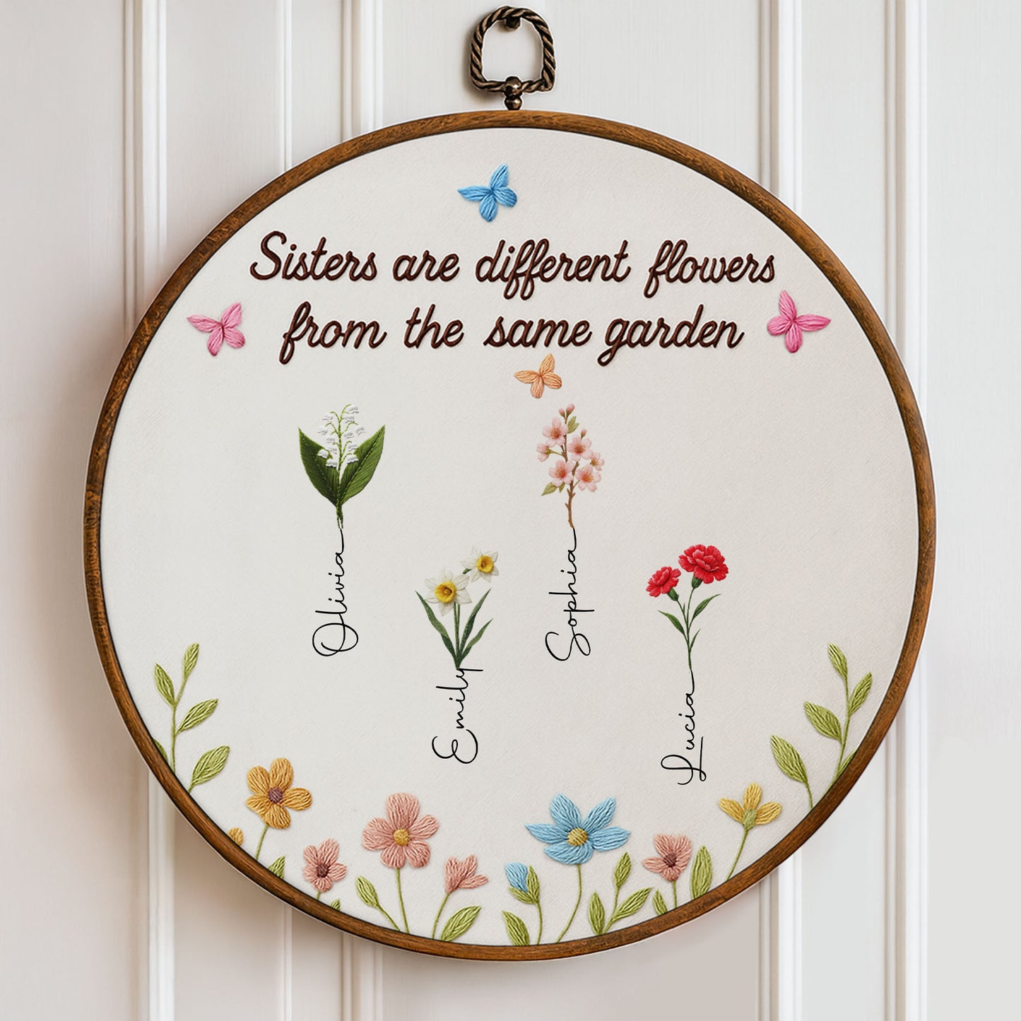 Sisters Are Different Flowers From The Same Garden