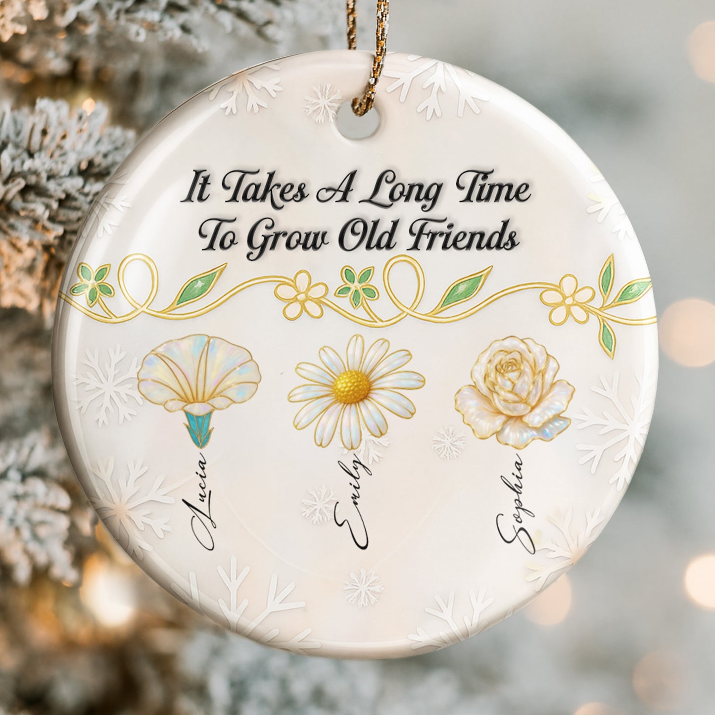 It Takes A Long Time To Grow Old Friends, Flowers Design