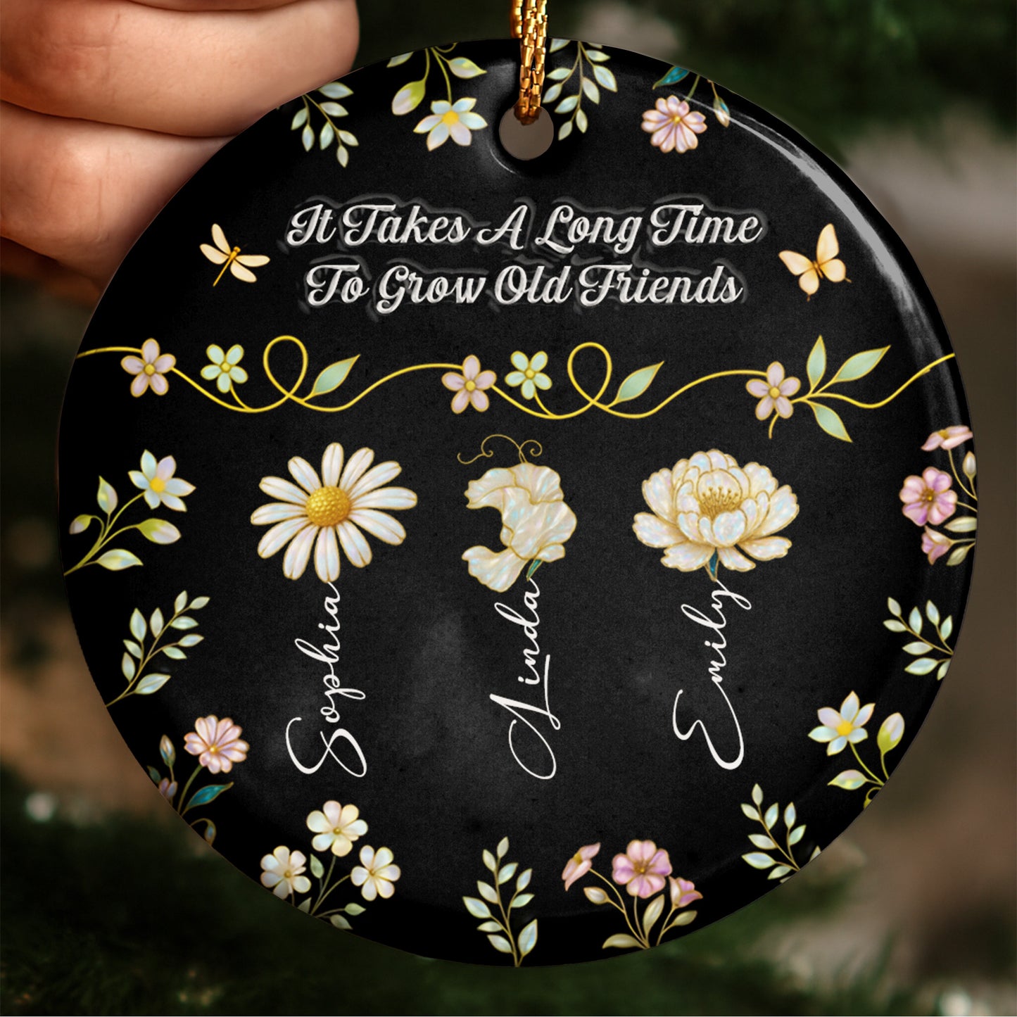 It Takes A Long Time To Grow Old Friends With Flowers And Butterflies