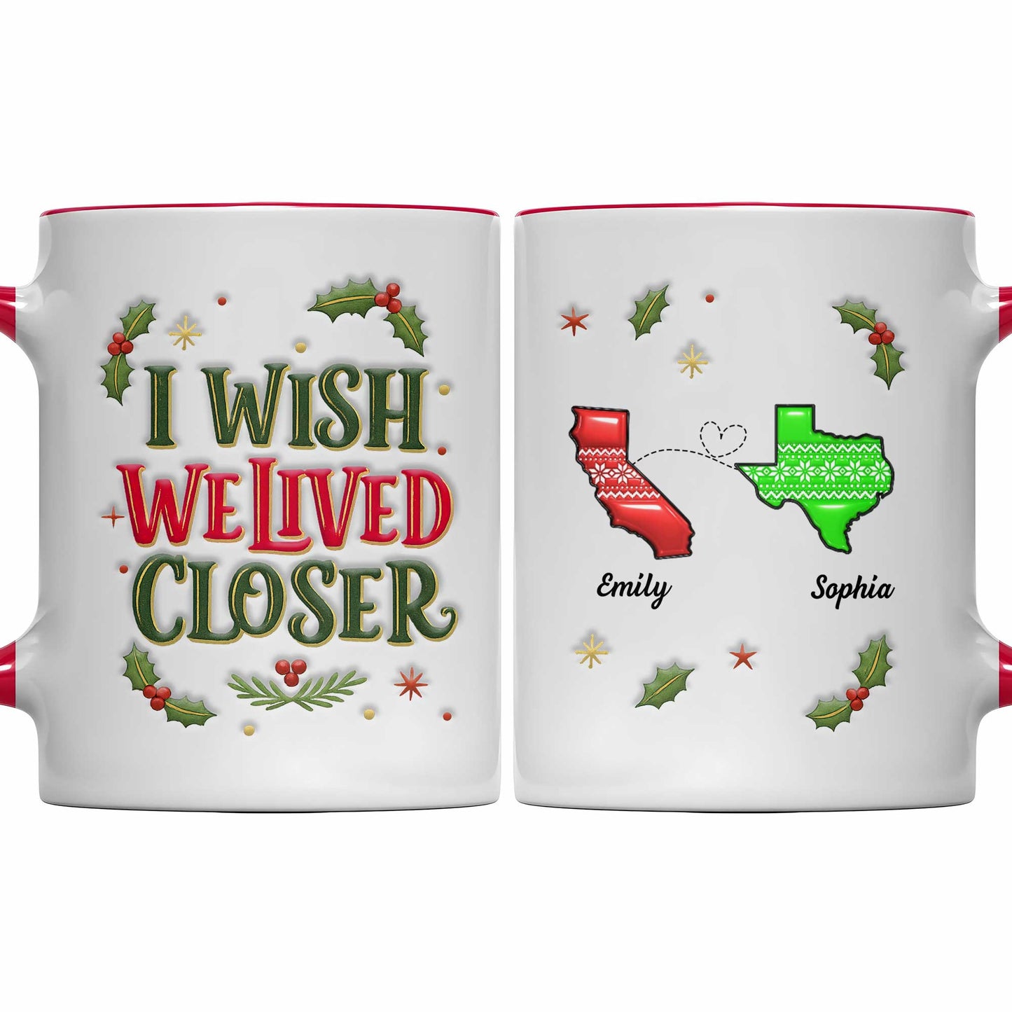 I Wish We Lived Closer Holly and Stars Mug - Personalized Custom Accent Mug - BST392_AMUG