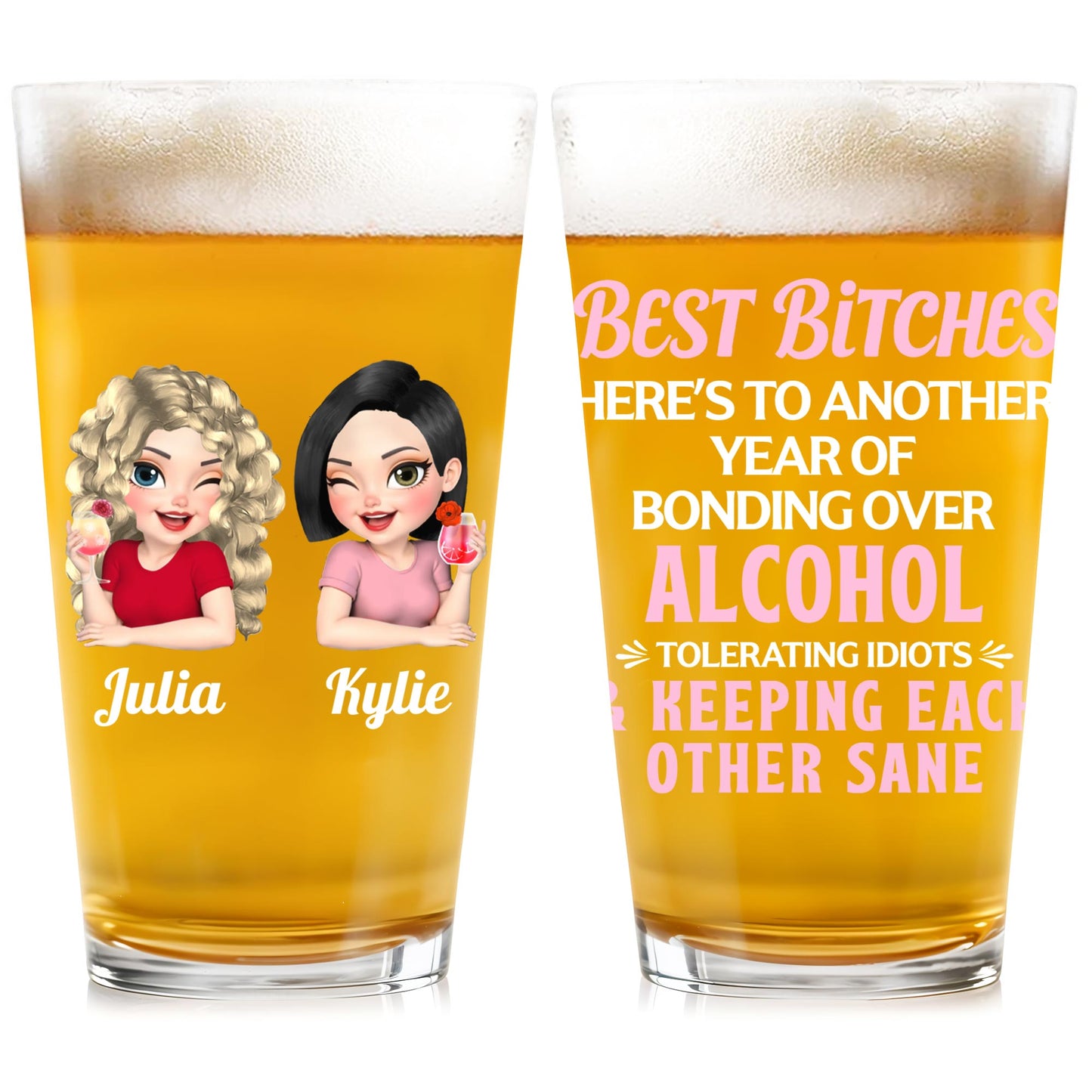 Best B*tches, Bond Over Alcohol - Personalized Custom Beer Glass - BST526_BRG