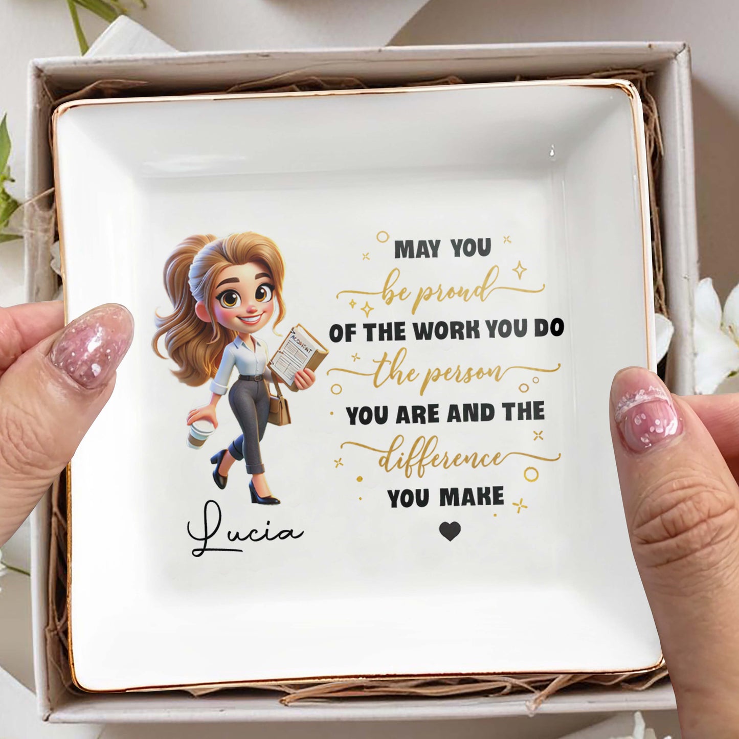 Be Proud Of The Work You Do And The Difference You Make