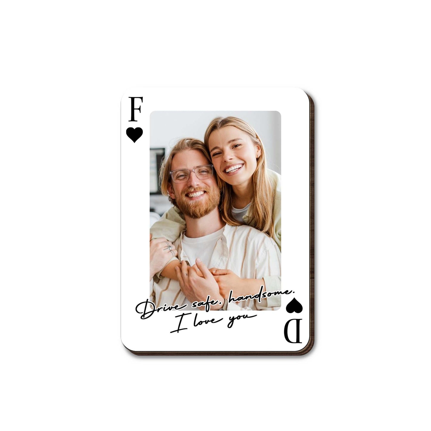 Drive Safe Handsome I Love You Personalized Photo