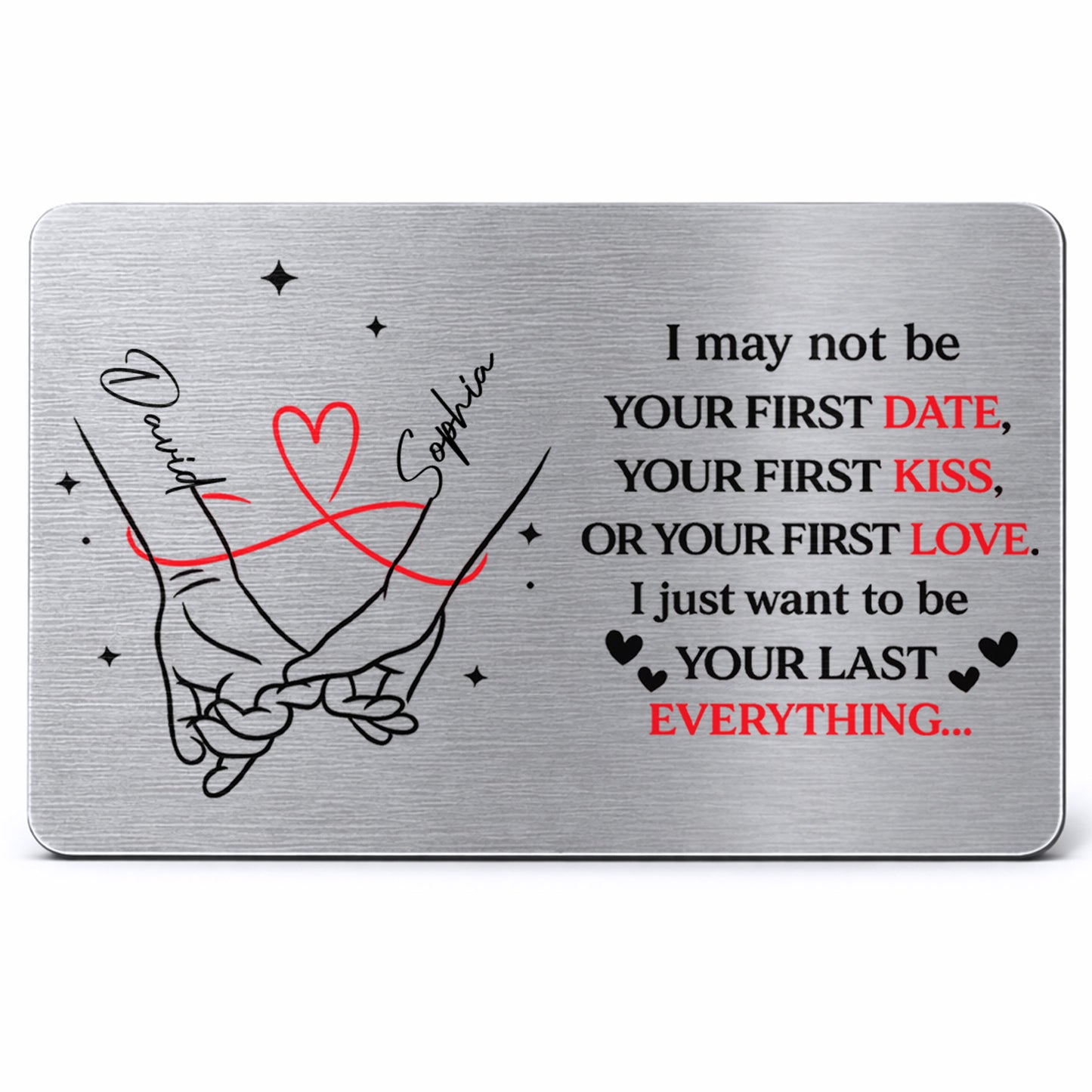 I May Not Be Your First But I Want To Be Your Last Everything