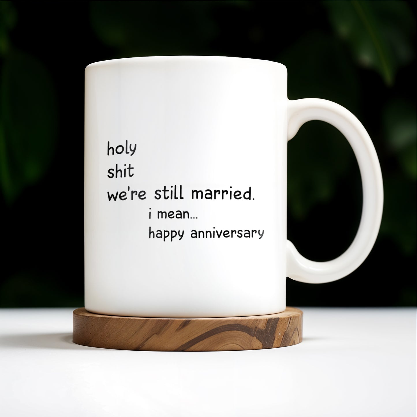 Holy Smokes Still Married Happy Anniversary Holding Hands Mug