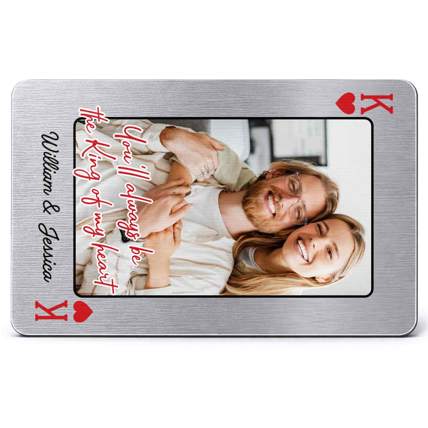 You'll Always Be The King Of My Heart, King Card