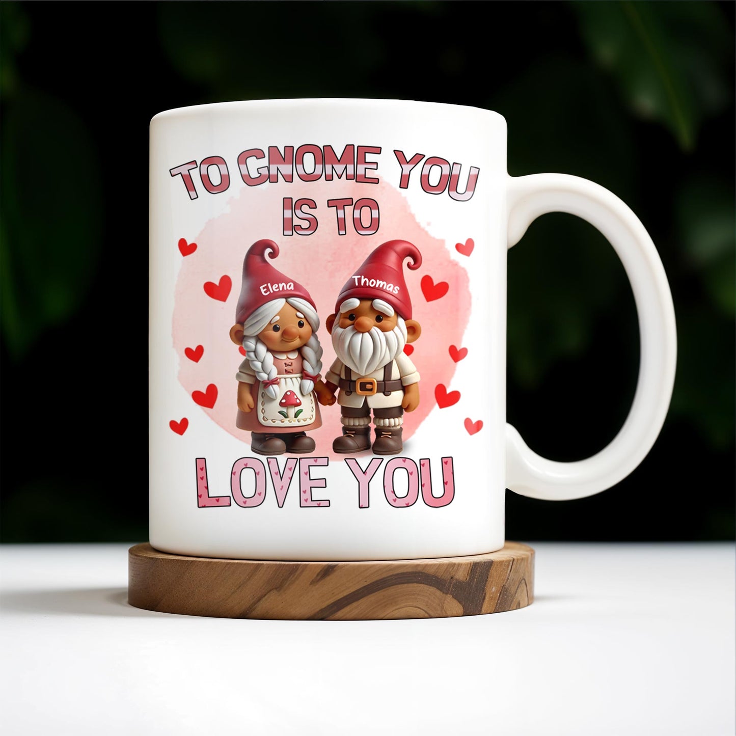 To Gnome You Is To Love You With Cute Gnomes