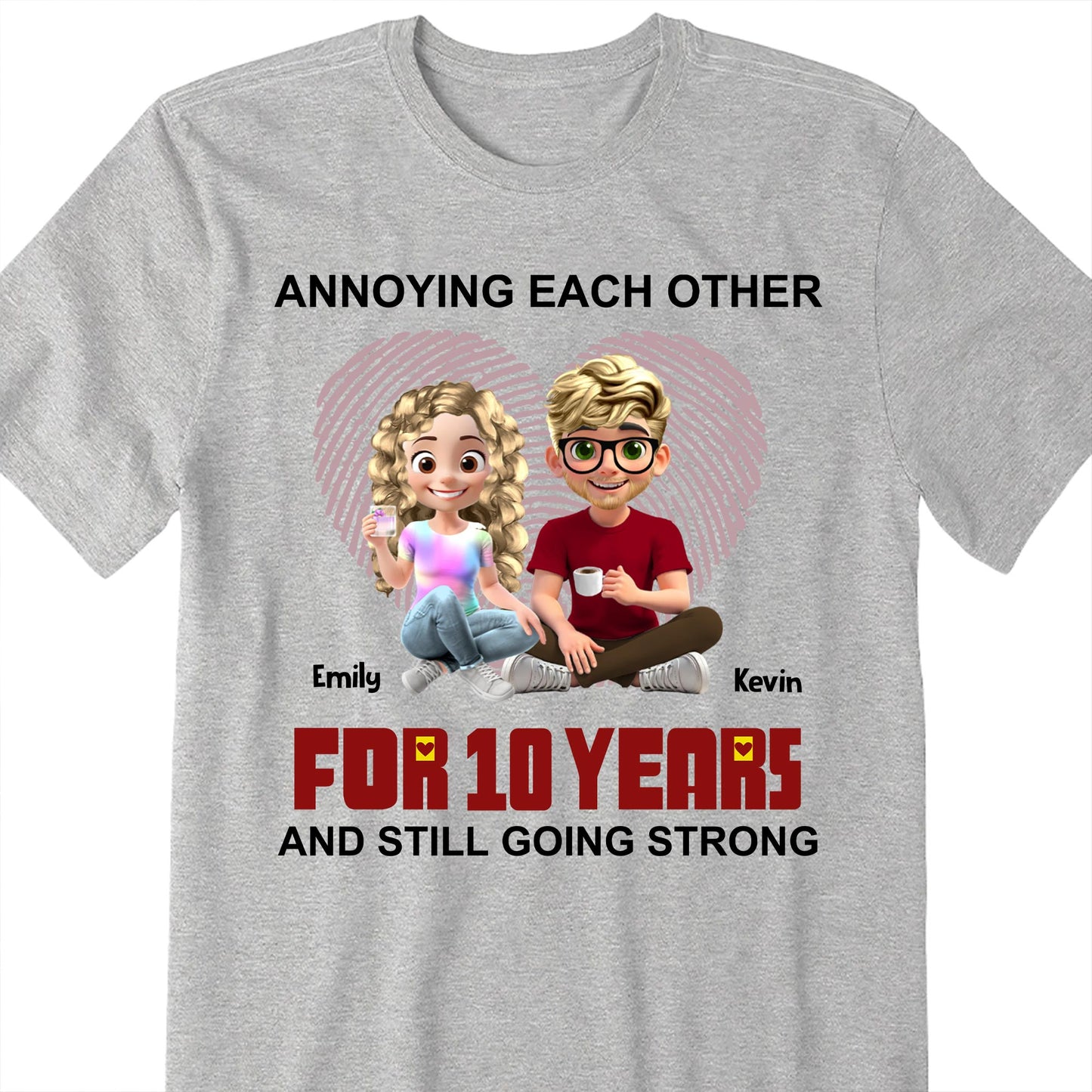 Annoying Each Other For 10 Years And Still Strong