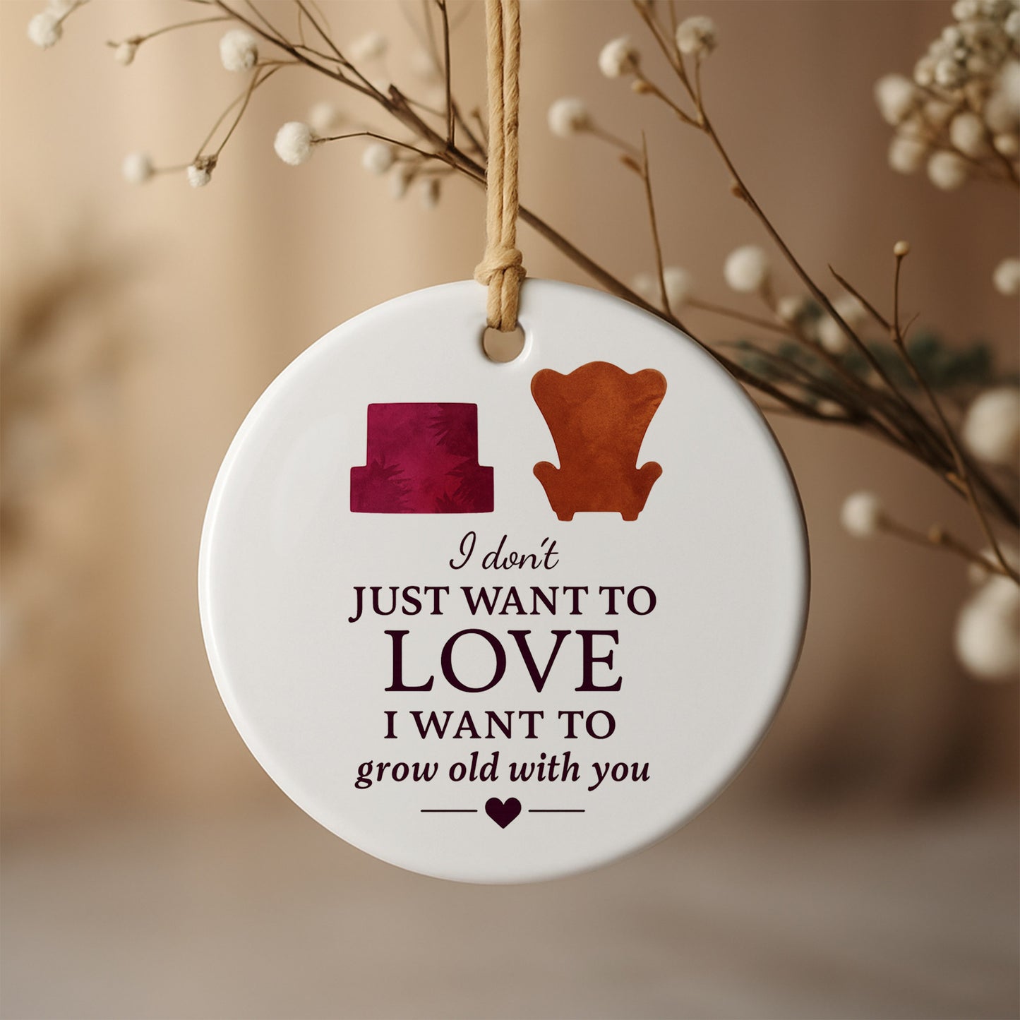 I Don't Just Want To Love, I Want To Grow Old With You