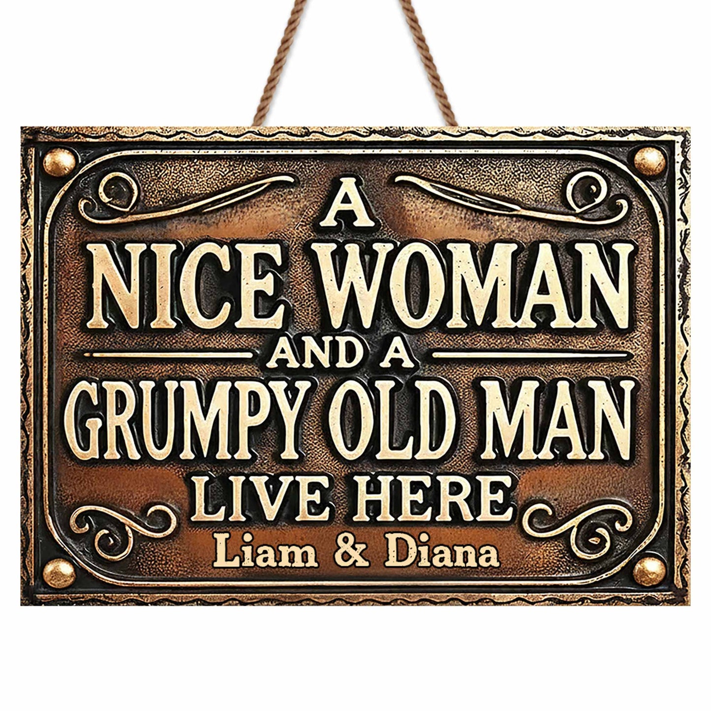 A Nice Woman And A Grumpy Old Man Live Here Sign