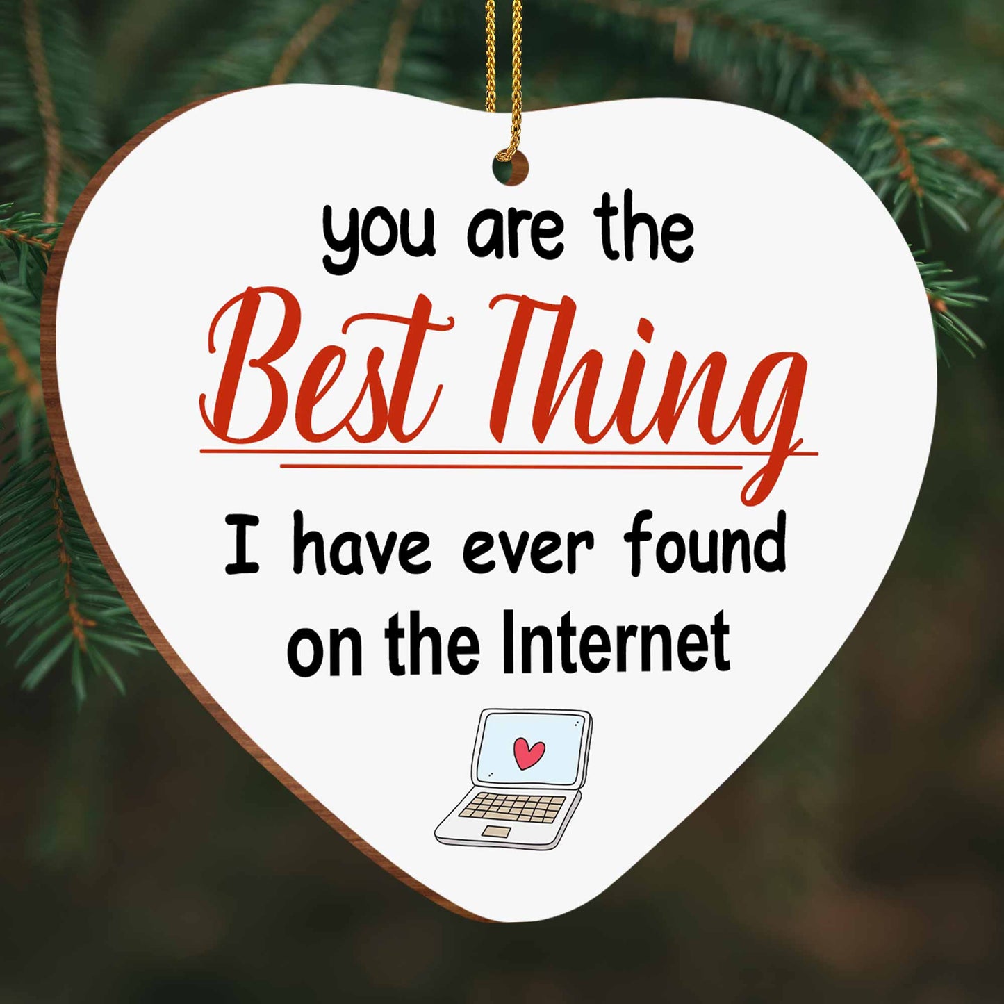 You Are The Best Thing, Heart And Laptop Design