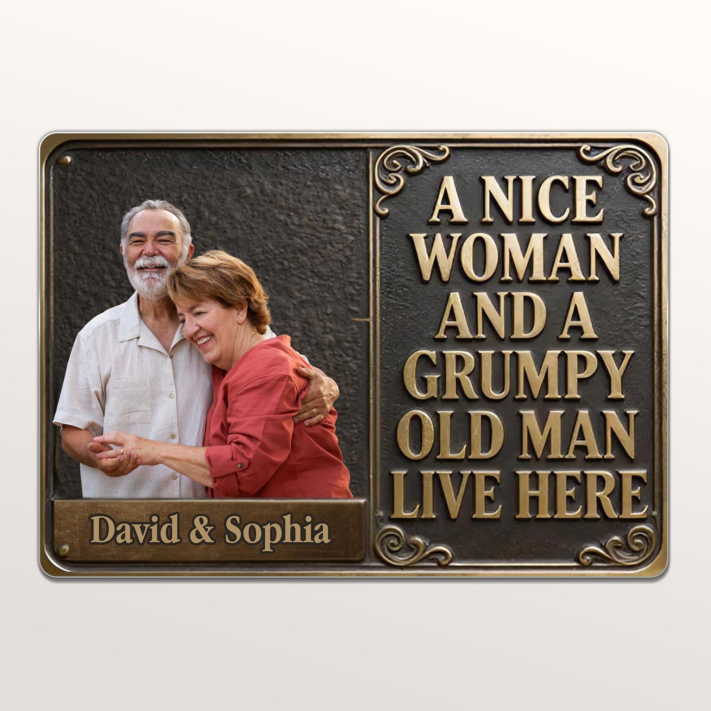 A Nice Woman And A Grumpy Old Man Live Here Scrollwork Sign
