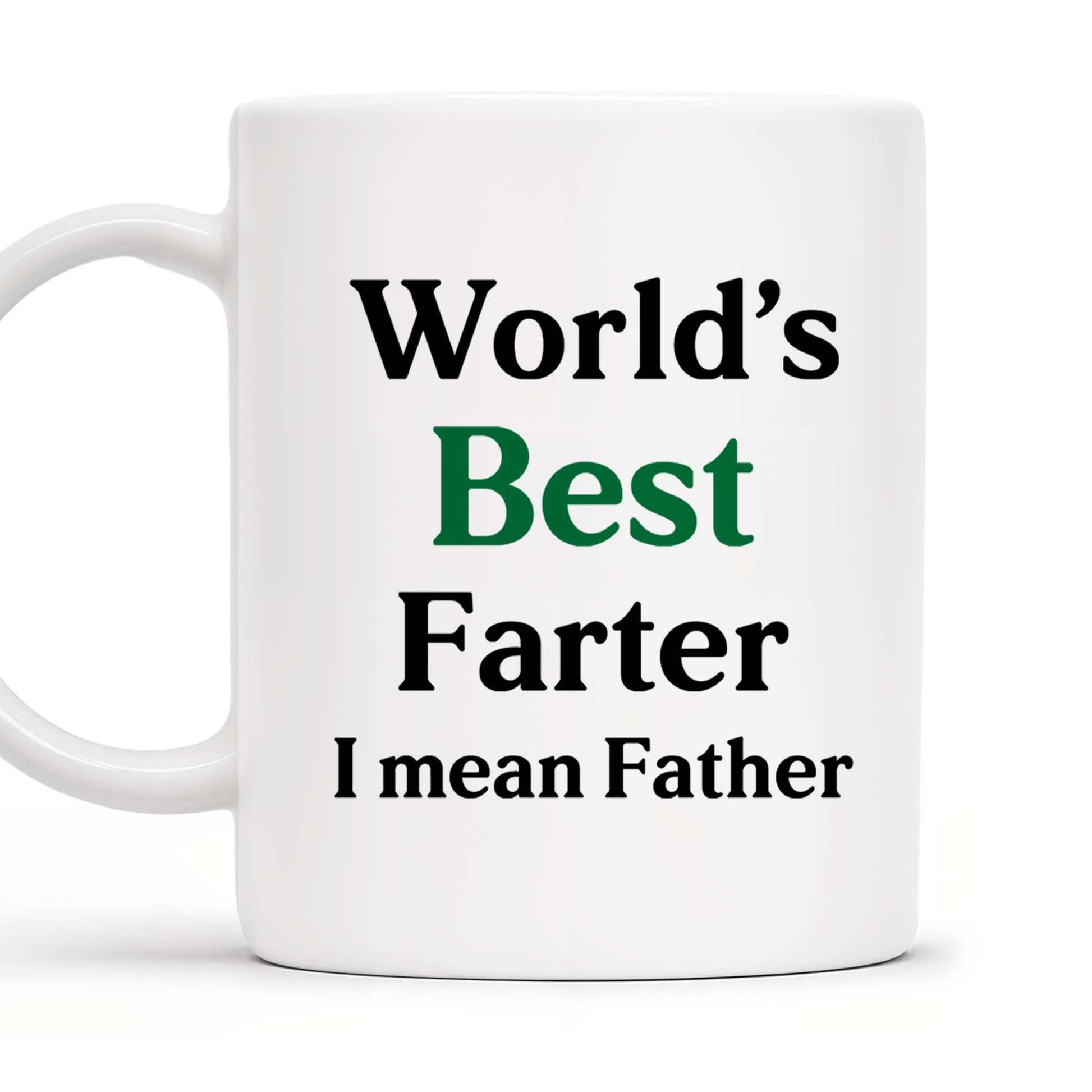 World's Best Farter I Mean Father Mug