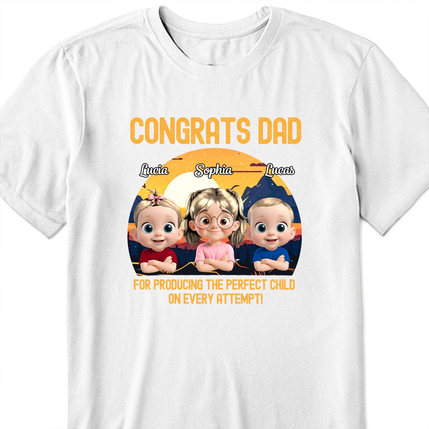 Congrats Dad For Producing The Perfect Child On Every Attempt, Sunset And Mountains