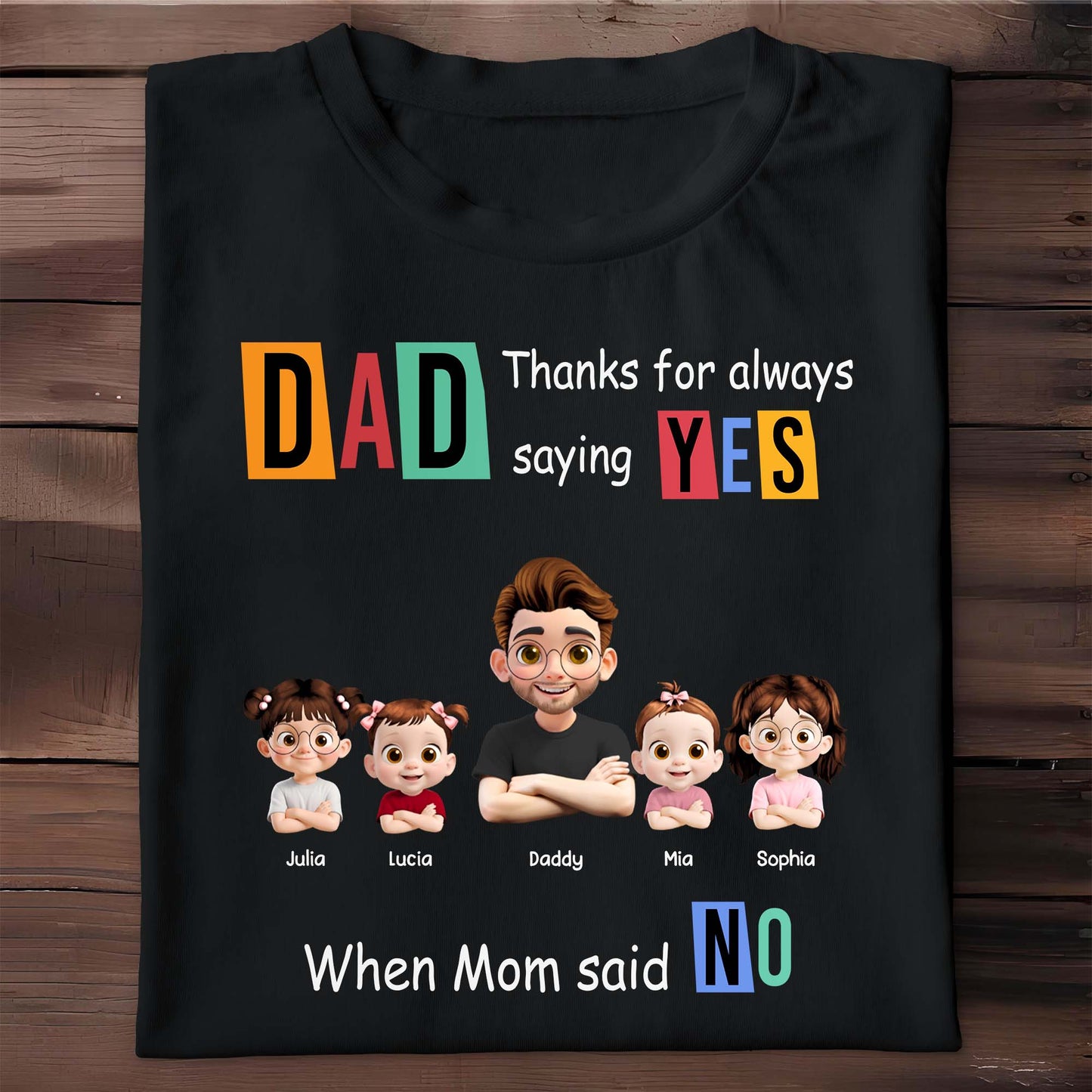 DAD Thanks For Always Saying YES When Mom Said NO, Family Characters