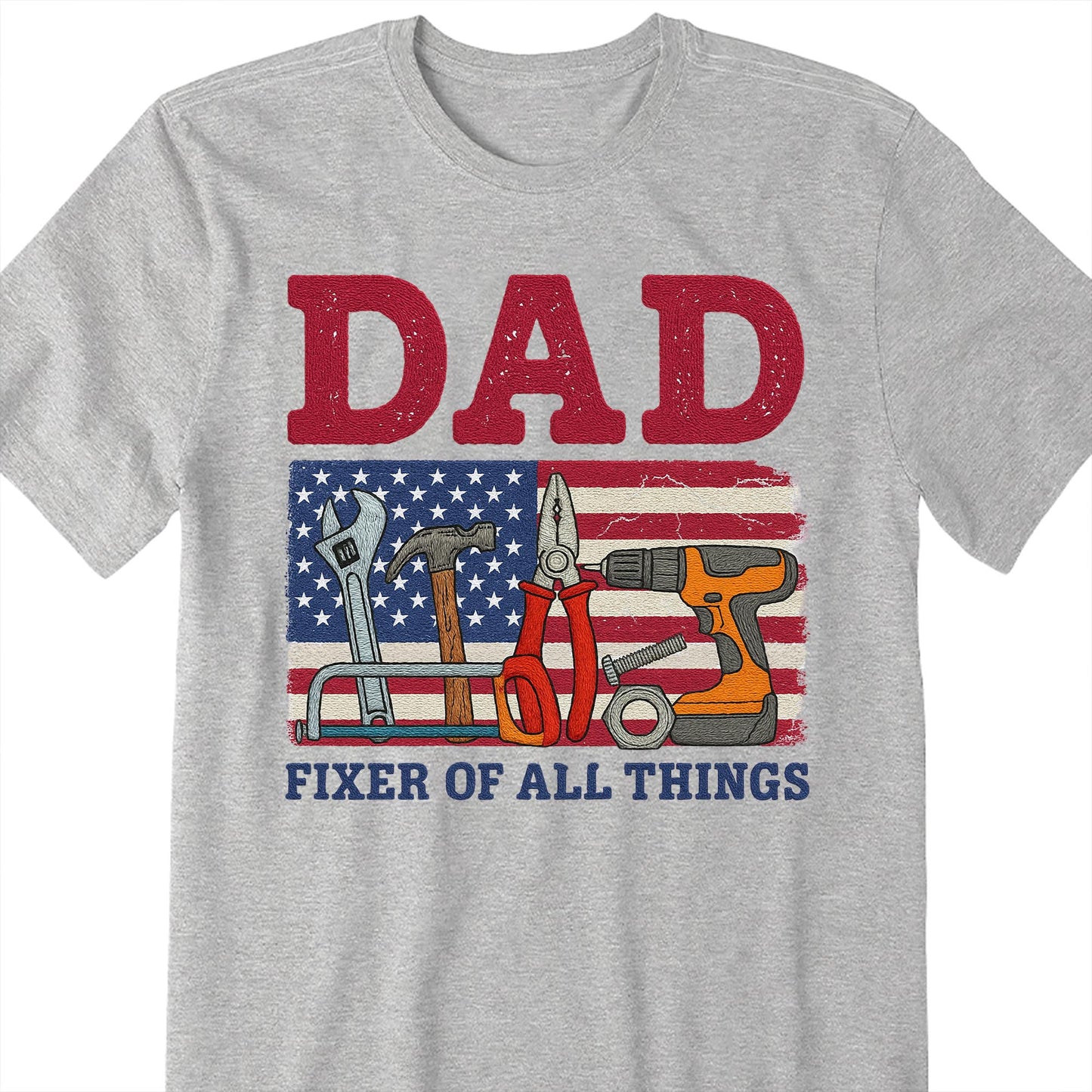 DAD Fixer of All Things, Tools and American Flag