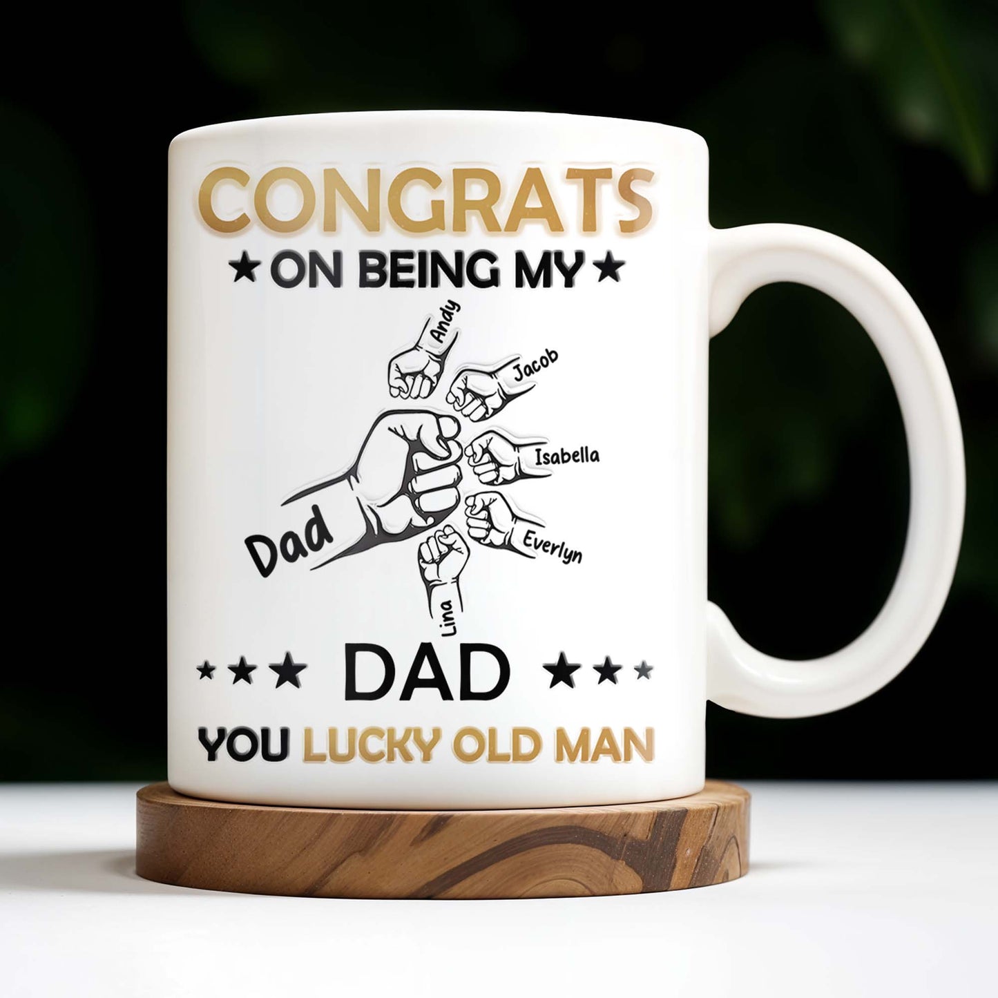 CONGRATS ON BEING MY DAD YOU LUCKY OLD MAN, Fist Bumps And Stars