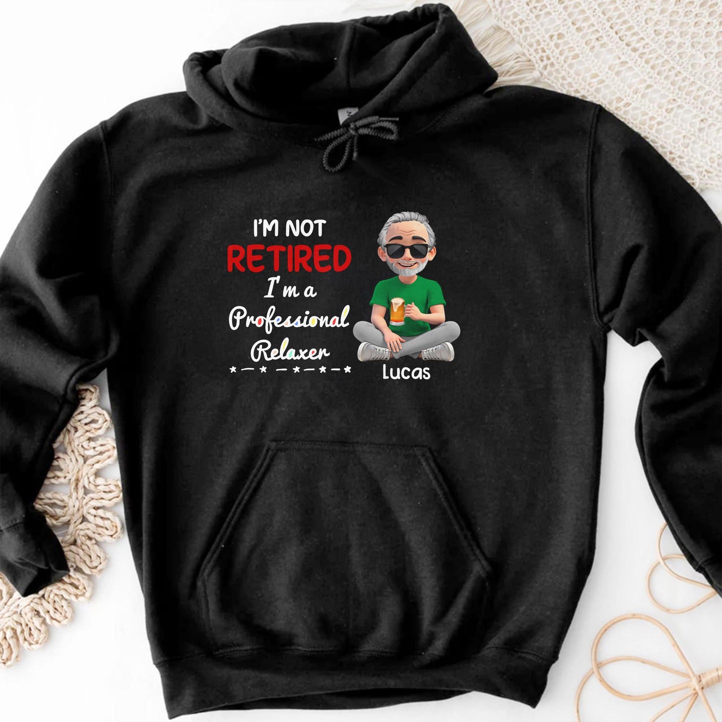 I'm Not Retired I'm a Professional Relaxer, Beer and Sunglasses