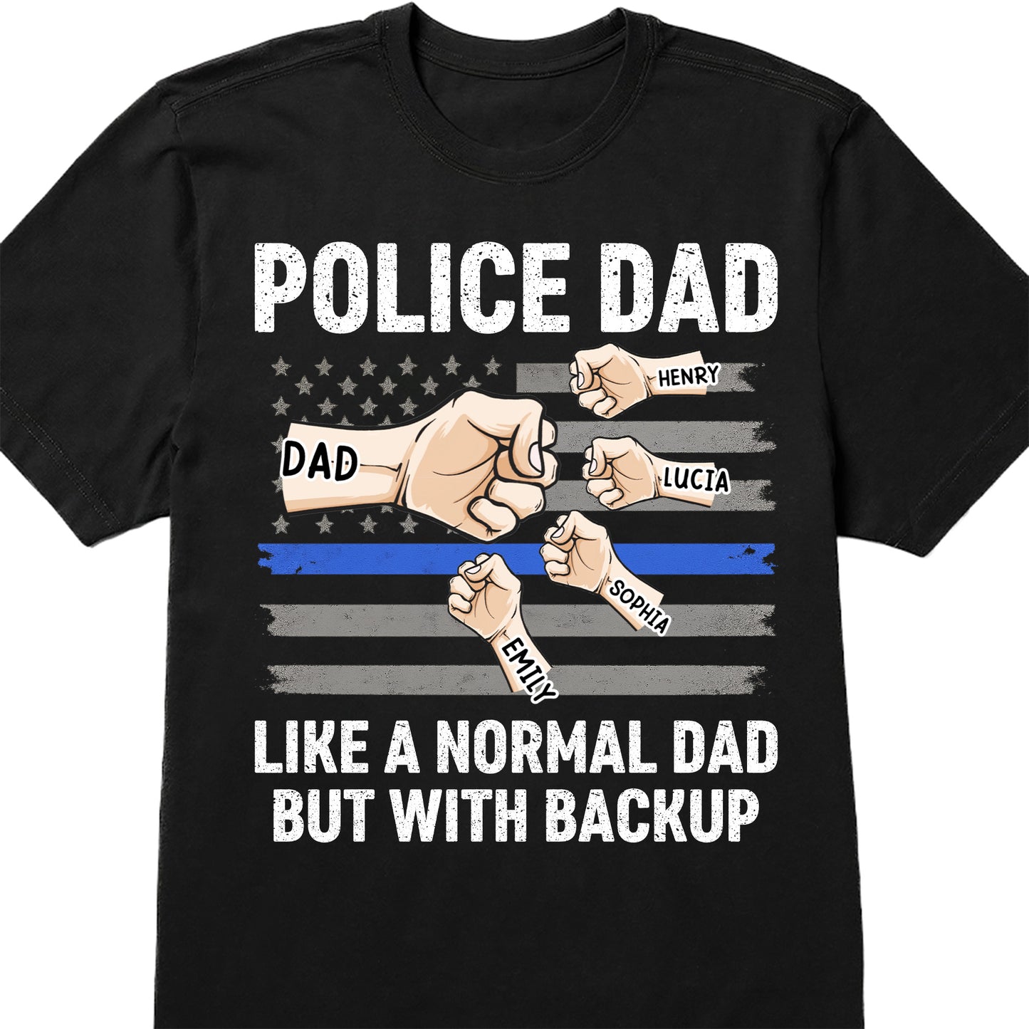 Police Dad Like A Normal Dad But With Backup