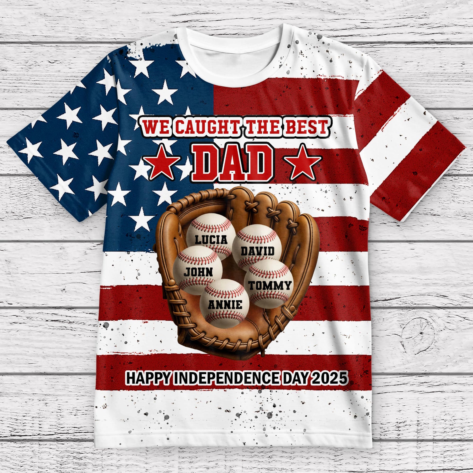 We Caught The Best Dad Happy Independence Day Shirt