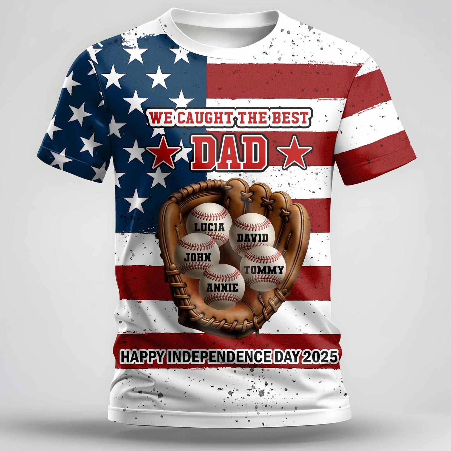 We Caught The Best Dad Happy Independence Day Shirt