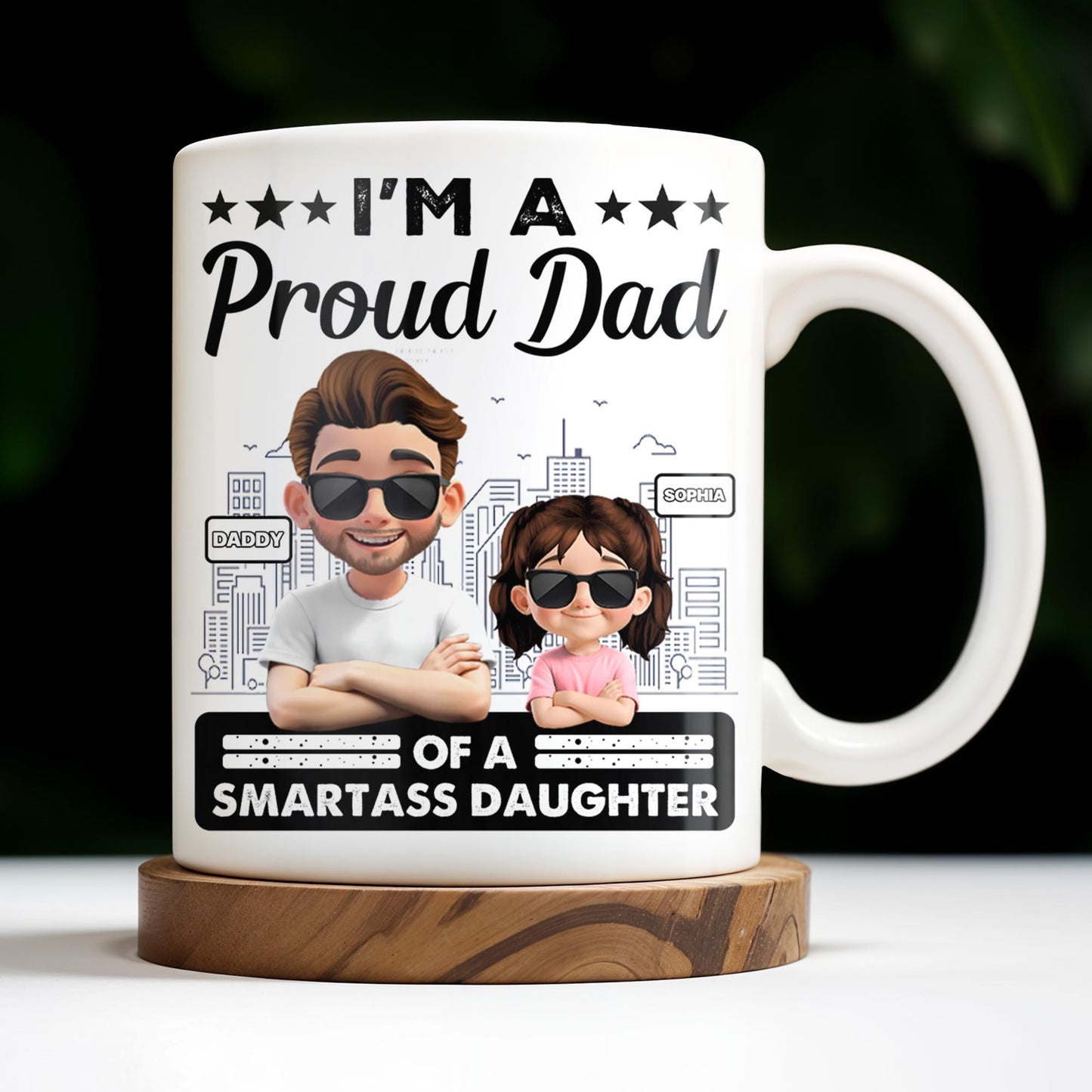 I'm A Proud Dad Of A Smart Daughter, Cityscape Design