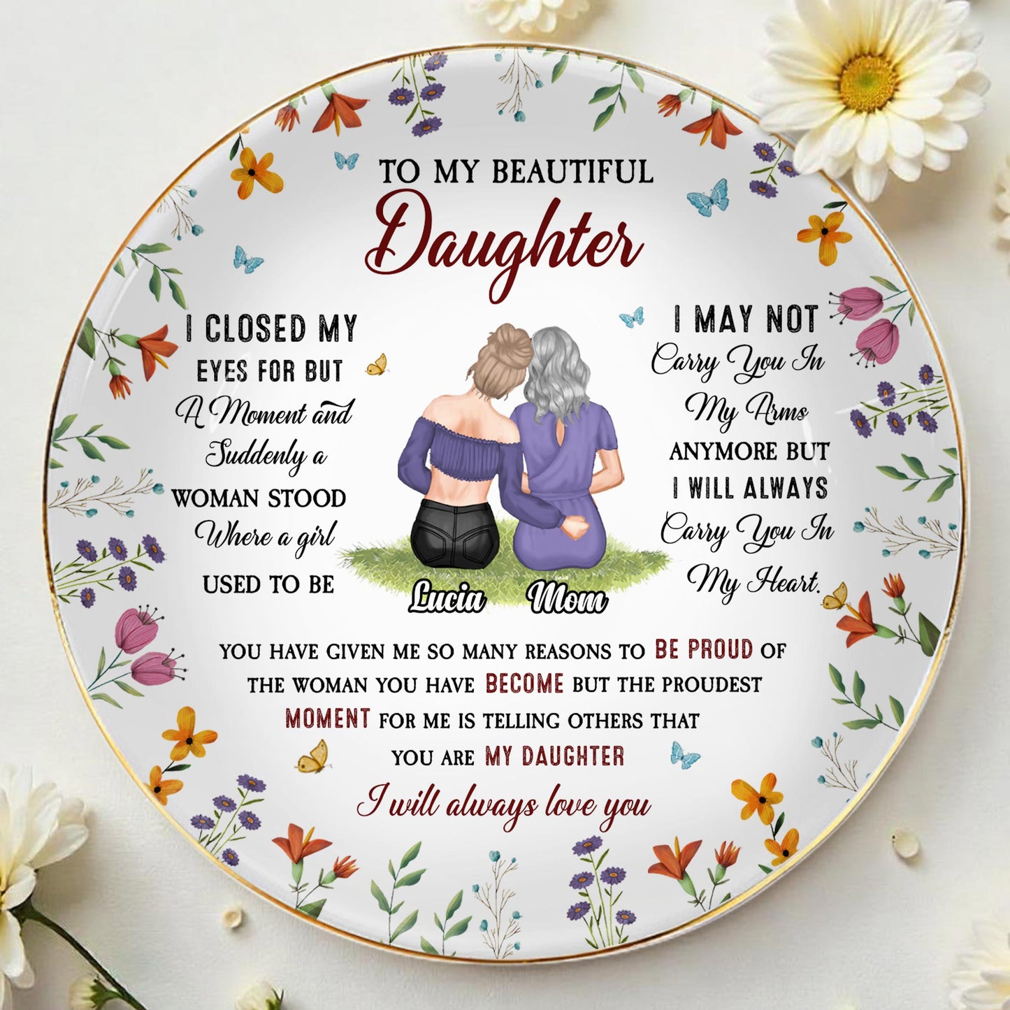 To My Beautiful Daughter, Flowers And Butterflies