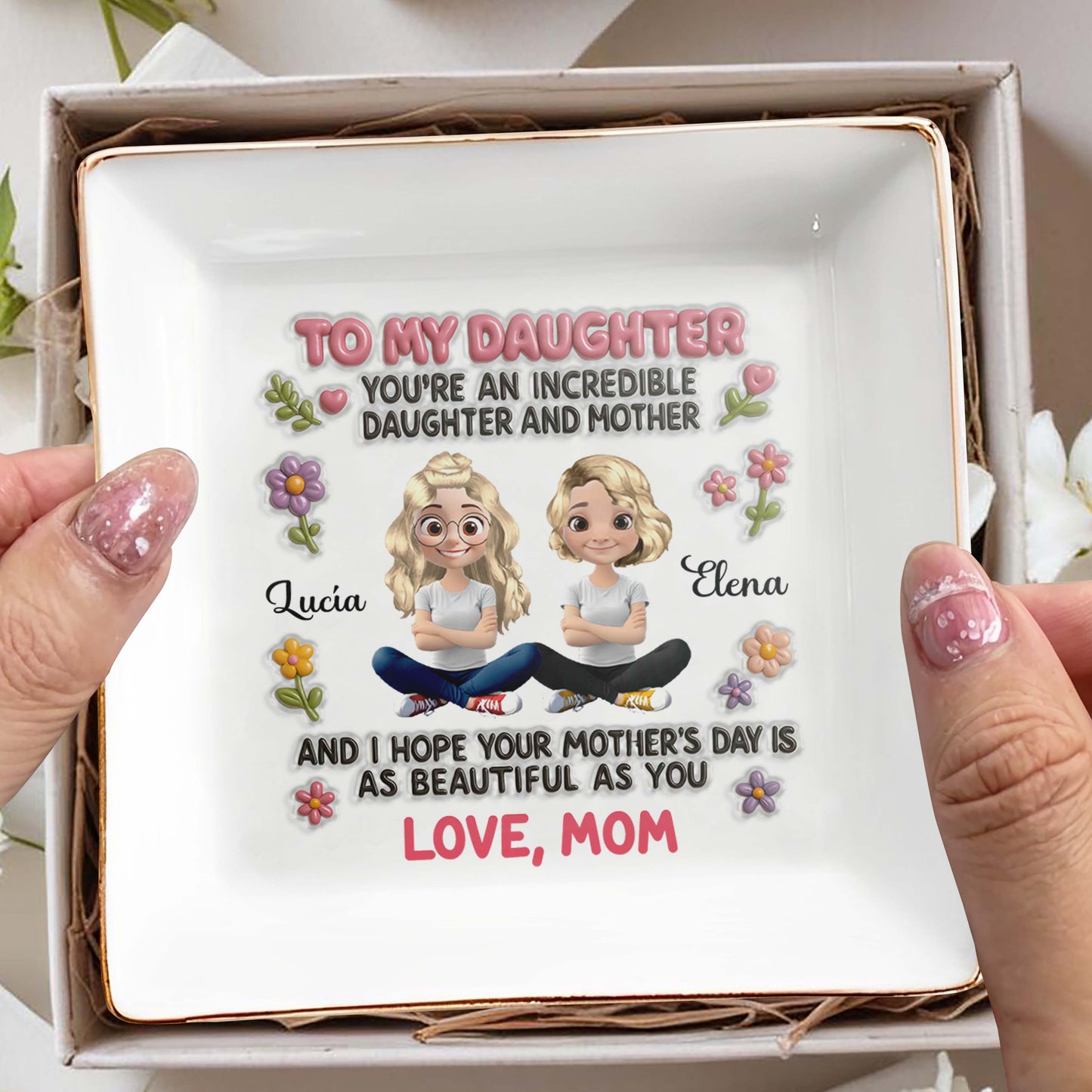 To My Daughter, You're An Incredible Daughter And Mother, Animated Characters And Flowers