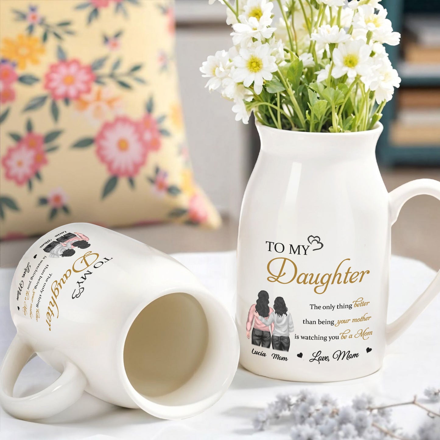 To My Daughter, The only thing better than being your mother is watching you be a Mom, Mother and Daughter