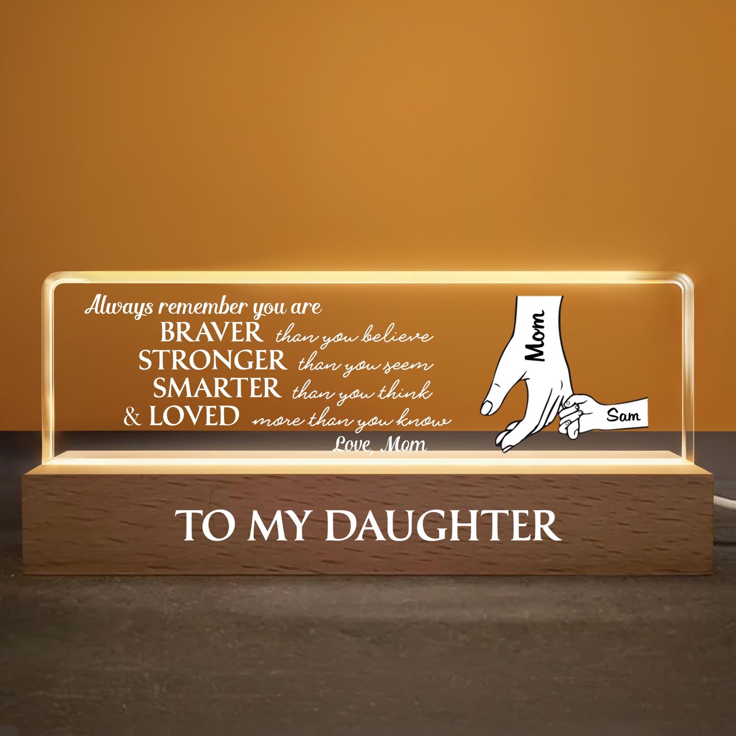 To My Daughter, Always Remember, Hands And Heart - Personalized LED Night Light With Wooden Base - DAU151_LEREC