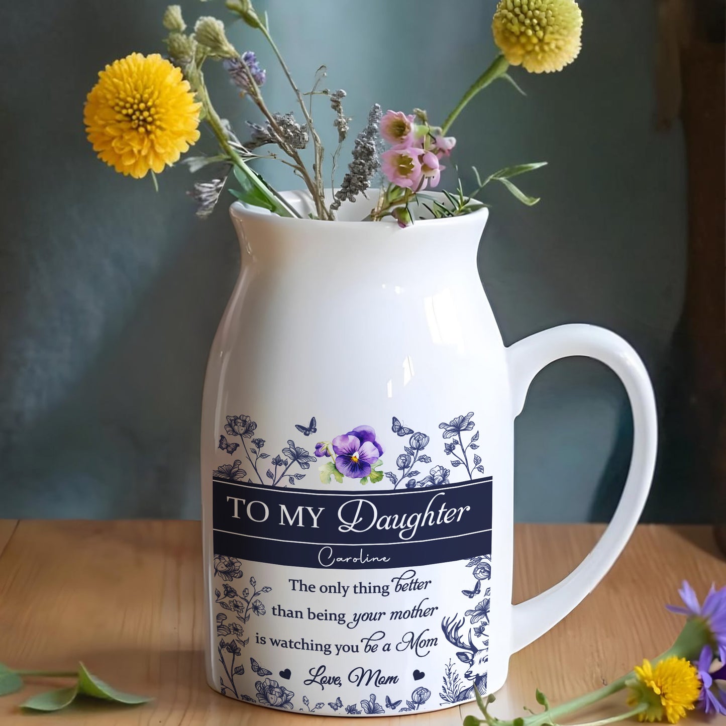 To My Daughter Caroline, The Only Thing Better Than Being Your Mother, Flowers