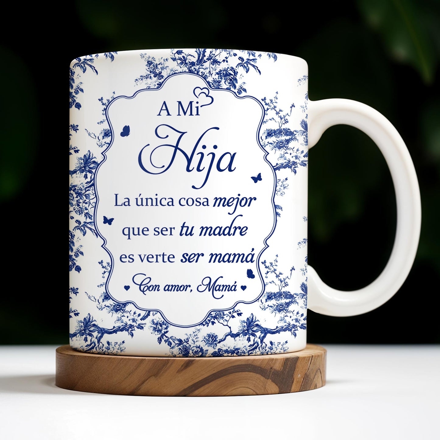 A Mi Hija, La Única Cosa Mejor Que Ser Tu Madre, Floral Pattern