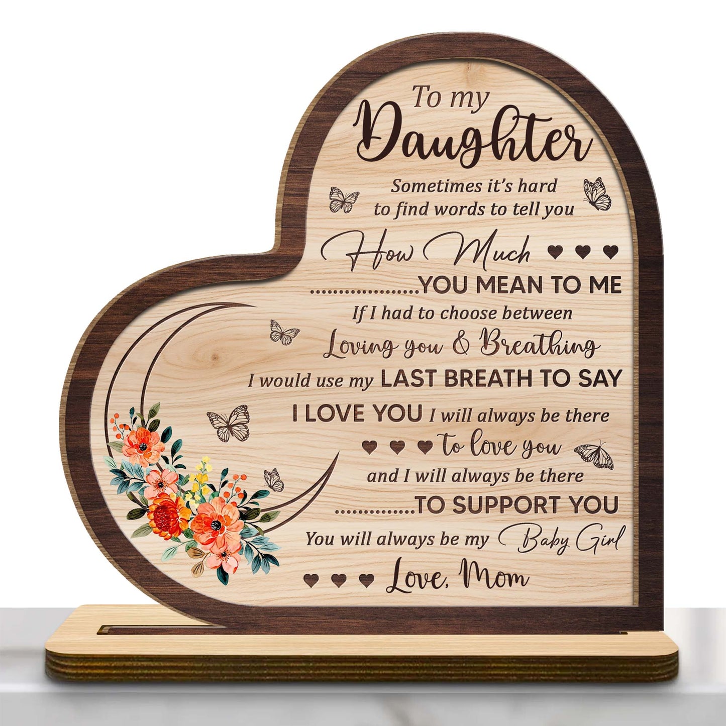 To My Daughter, How Much You Mean To Me, Flowers And Butterflies