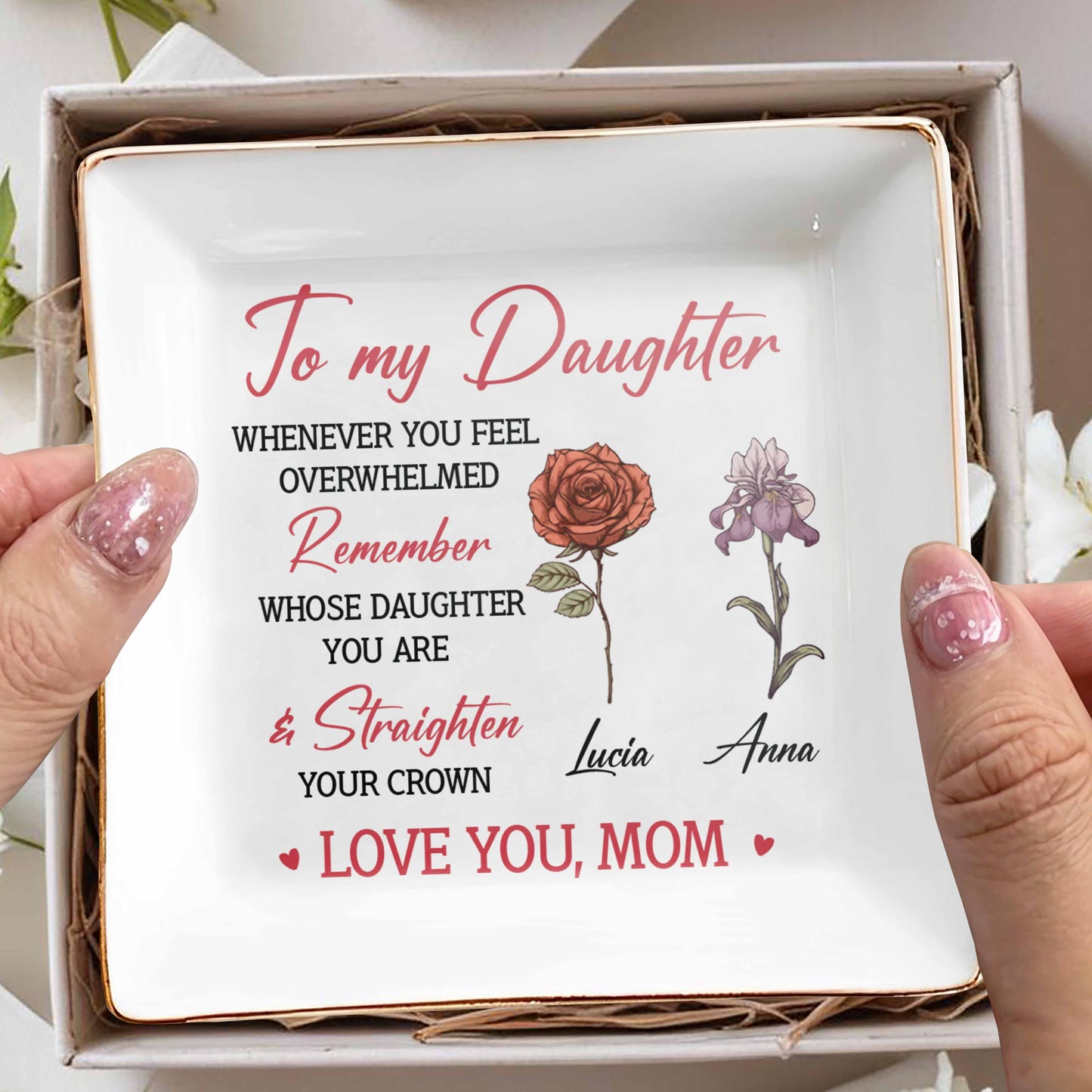 To My Daughter Remember Whose Daughter You Are