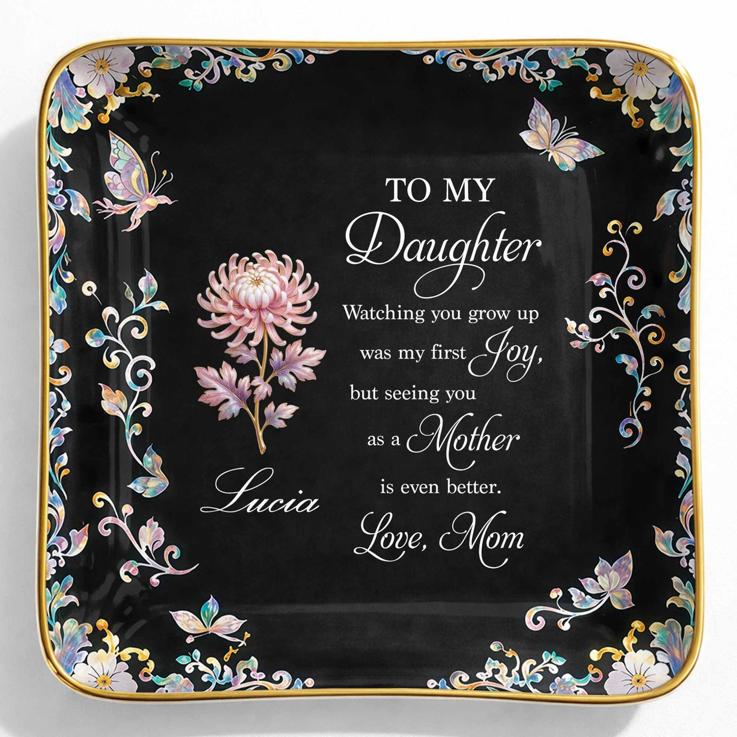 To My Daughter Watching You Grow Up Birth Month Flower Butterflies - Personalized Custom Jewelry Dish, Ceramic Dish, Square Shape - DAU355_SCRF