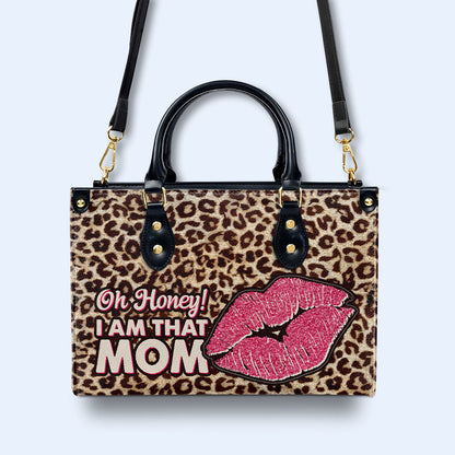 I Am That Mom - Bespoke Leather Handbag - DB18