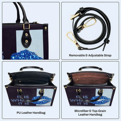 It Is What It Is - Bespoke Leather Handbag - DB33