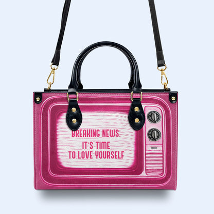 Time To Love Yourself - Bespoke Leather Handbag - DB64