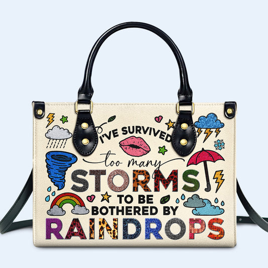 I've Survived Too Many Storms - Personalized Custom Leather Handbag - DB67