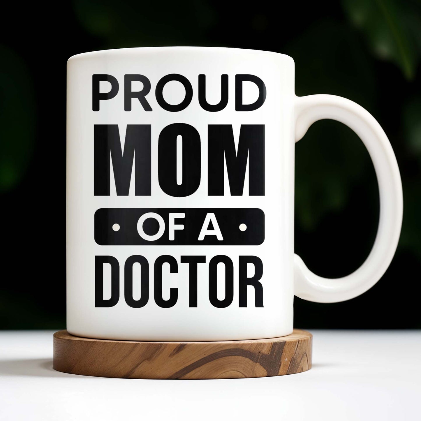 Proud Mom Of A Doctor Coffee Mug