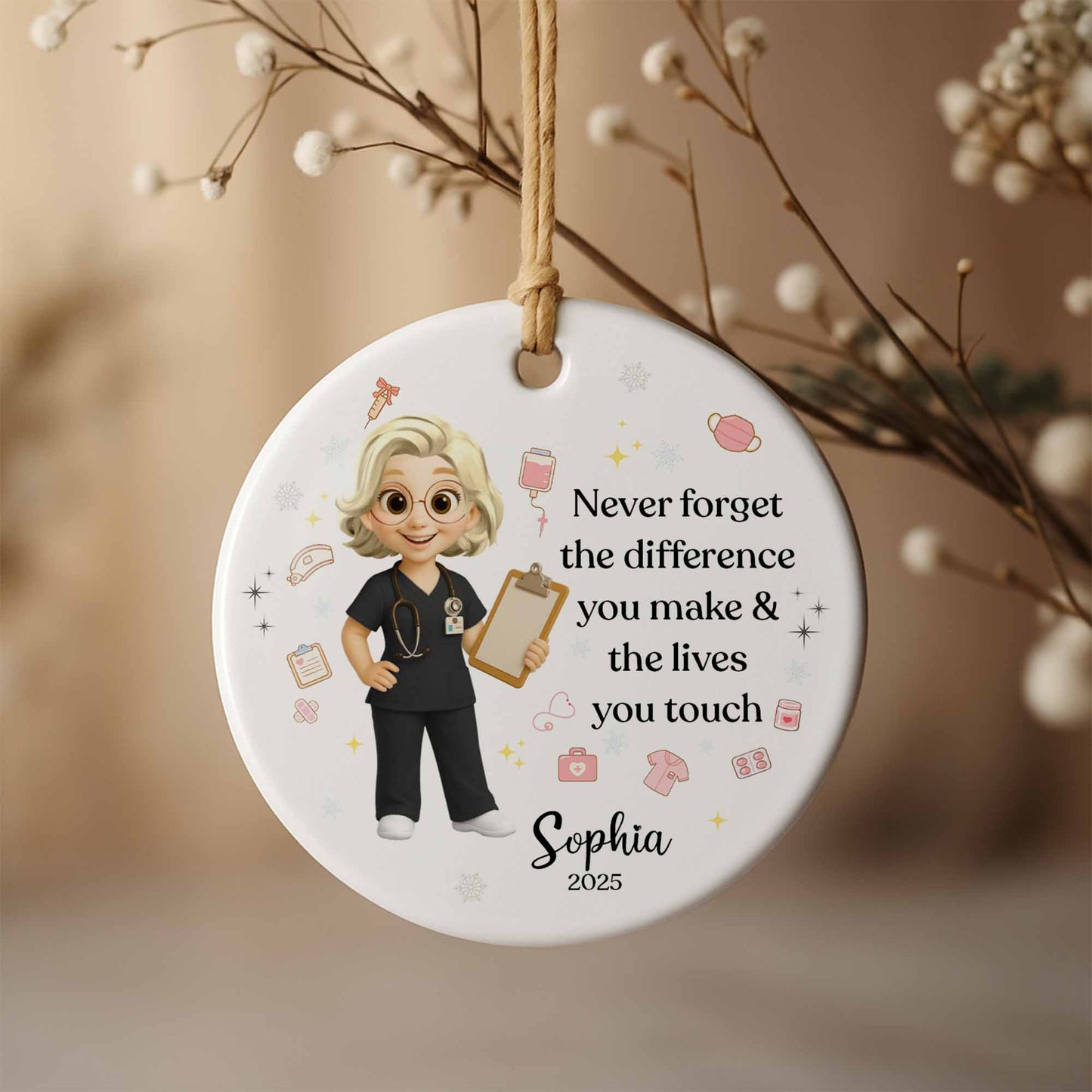 Never Forget The Difference You Make & Lives You Touch, Nurse Ornament